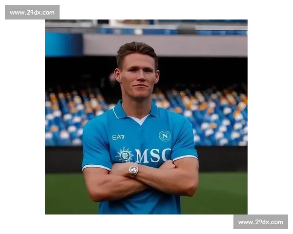 德转官宣！麦克托米奈身价涨至 5000 万欧，意甲冠军中场引爆转会市场